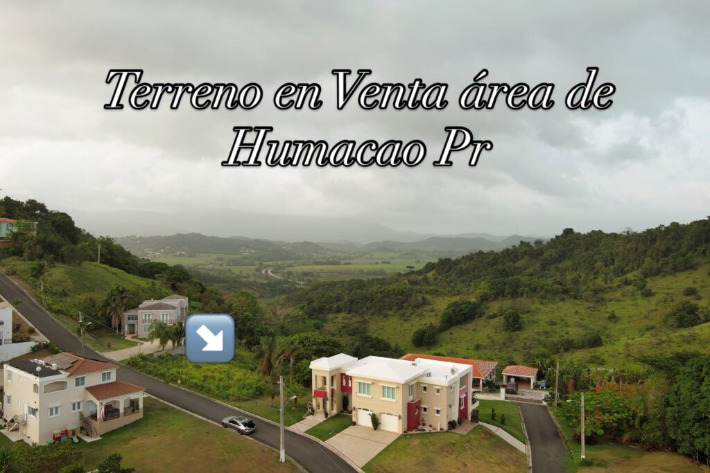 TERRENO EN VENTA | ANTÓN RUIZ, HUMACAO, PUERTO RICO